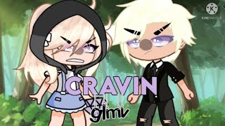 ☆• Cravin ~ Glmv •☆ ( Read desc - Original Idea )