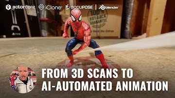 Spiderman in Action: From 3D Scans to AI-Automated Animation | ActorCore & iClone