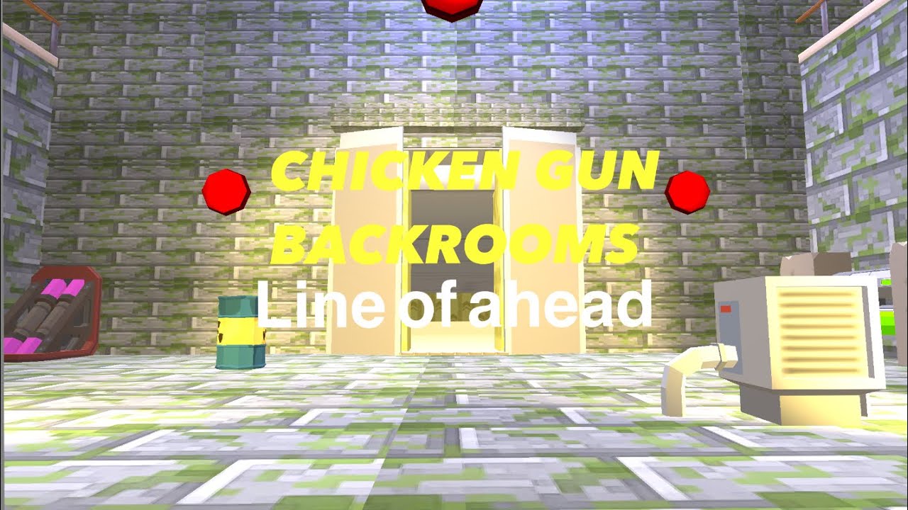 Chicken gun backrooms - line of ahead ￼