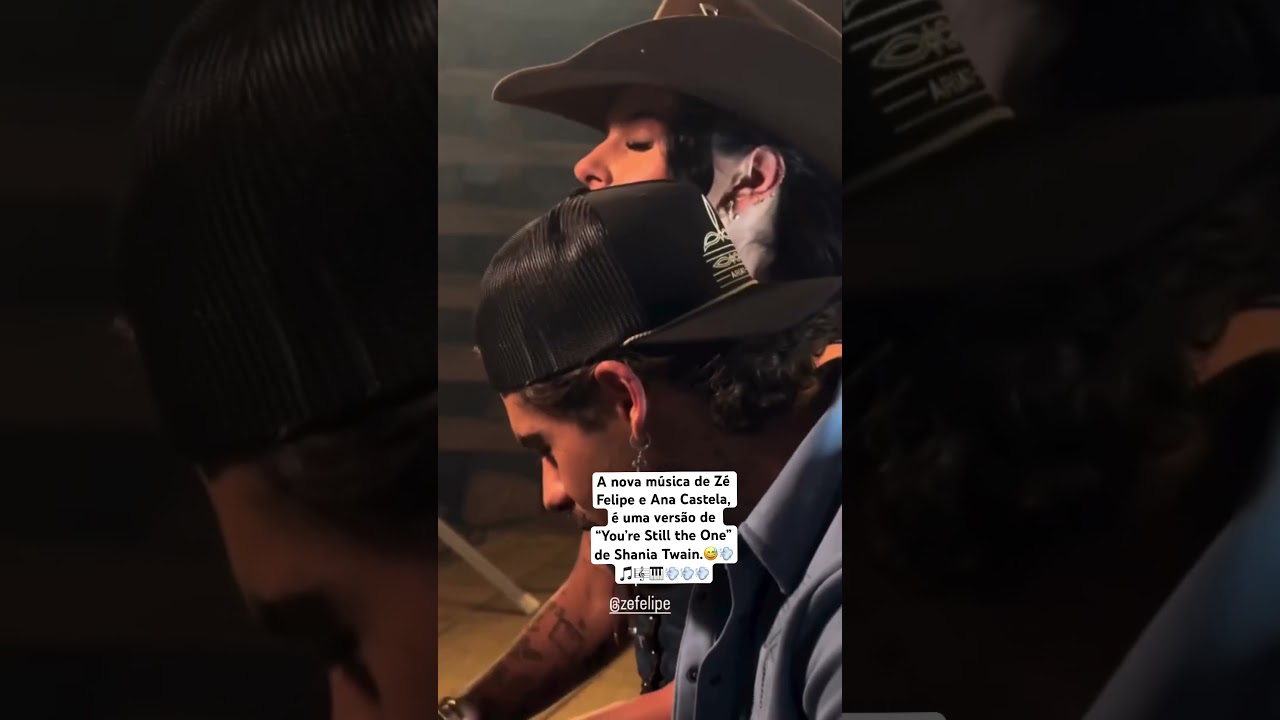 A nova música de Zé Felipe e Ana Castela é uma versão de “You’re Still The One” 