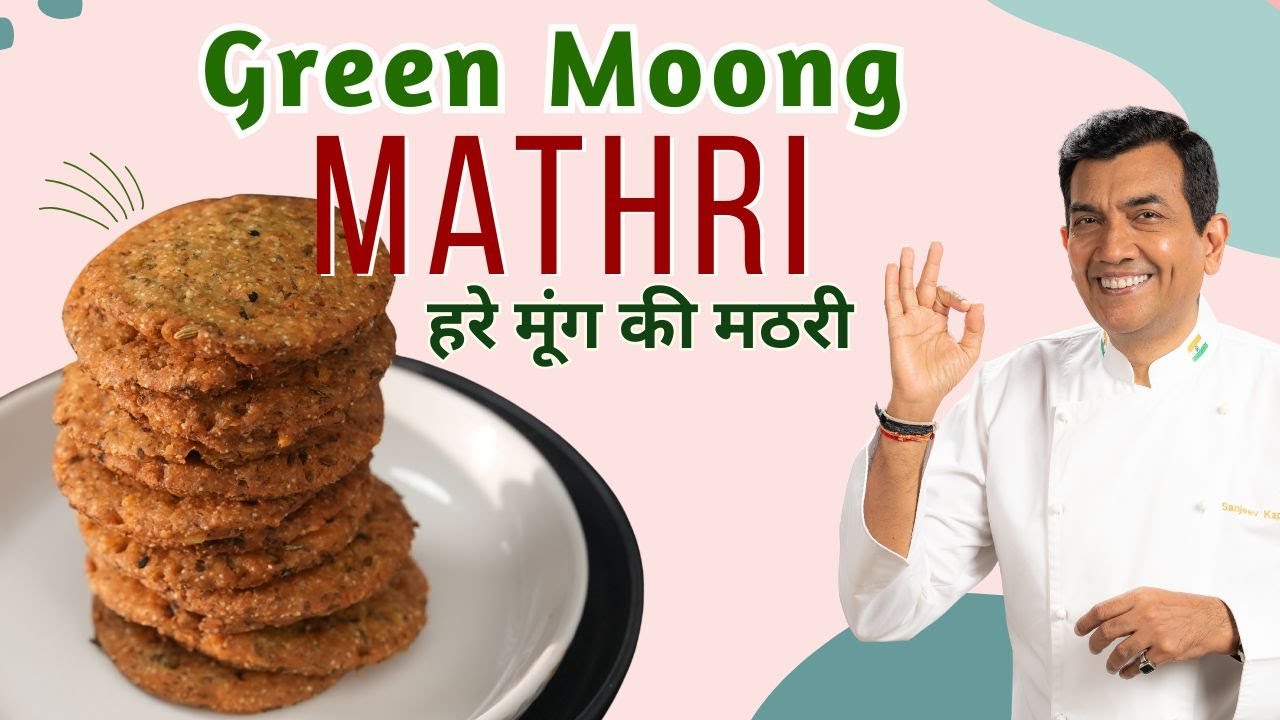 Green Moong Mathri | Whole Moong Recipe | Sanjeev Kapoor Khazana