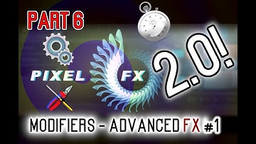 Pixel FX Designer 2.0 Tutorial 6: MODIFIERS
