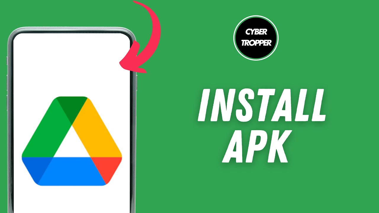 How to Install APK from Google Drive on Android