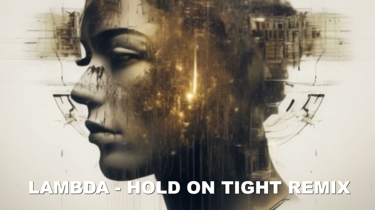 Lambda - Hold on Tight 2023 (Roman Schulz Remix)