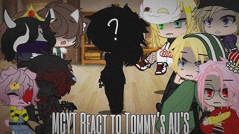 MCYT React To Tommy