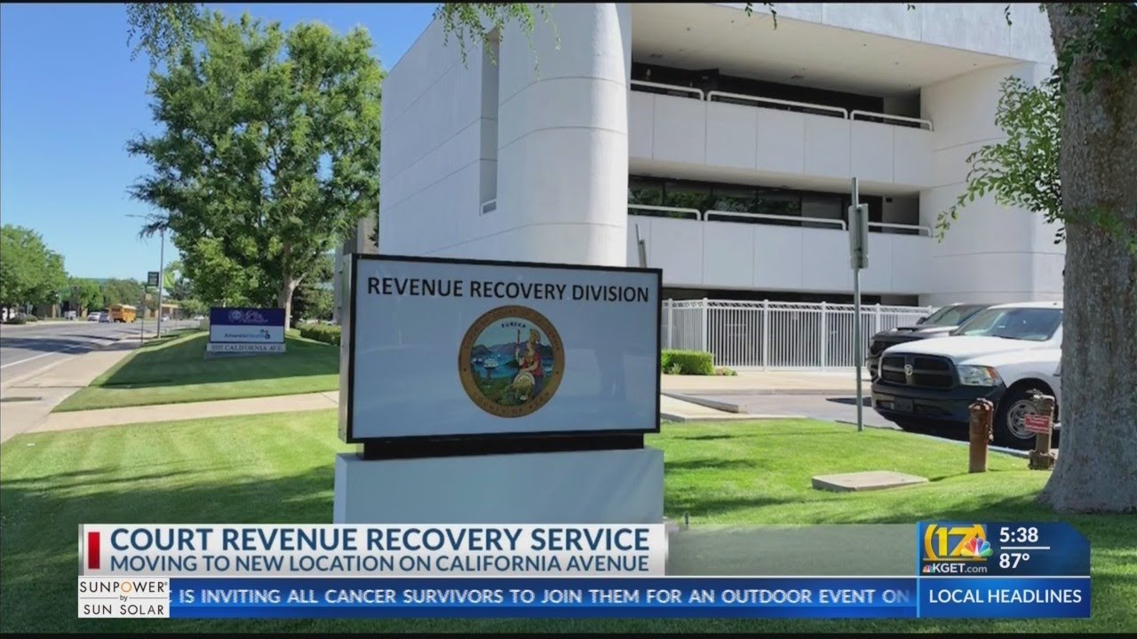 Kern County Superior Court s Revenue Recovery Division Being Moved To 