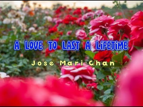 A Love To Last A Lifetime (lyrics) Jose Mari Chan - YouTube