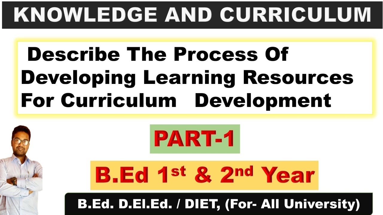 Describe The Process Of Developing Learning Resource For Curriculum ...