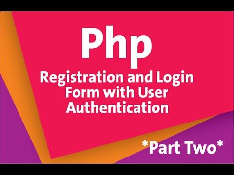 2. Php Registration and Login Form with user Authentication Part Two ...