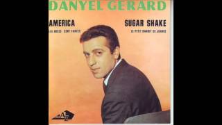 Danyel Gerard - Sugar Shake 1963 HQ