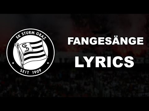 STURM GRAZ | FANGESÄNGE (Lyrics)