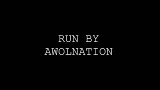 Awolnation - Run (lyric video)