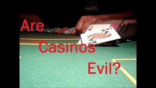 Are Casinos Evil (Blackjack) (2018)