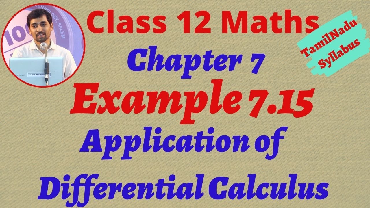 alex maths 11th exercise 2.9 TN New Syllabus Class 12 Maths | Example 7.15 | Application of Differential Calculus | TN Syllabus