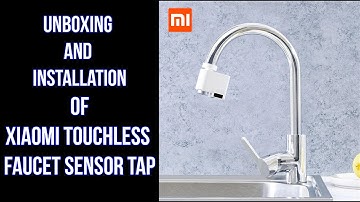 Easy Unboxing And Installation Of Xiaomi Touchless Faucet Sensor Tap | INDIA
