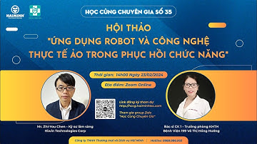 HCCG 35 P2 :Ứng Dụng Robot Và Công Nghệ Thực Tế Ảo Trong PHCN