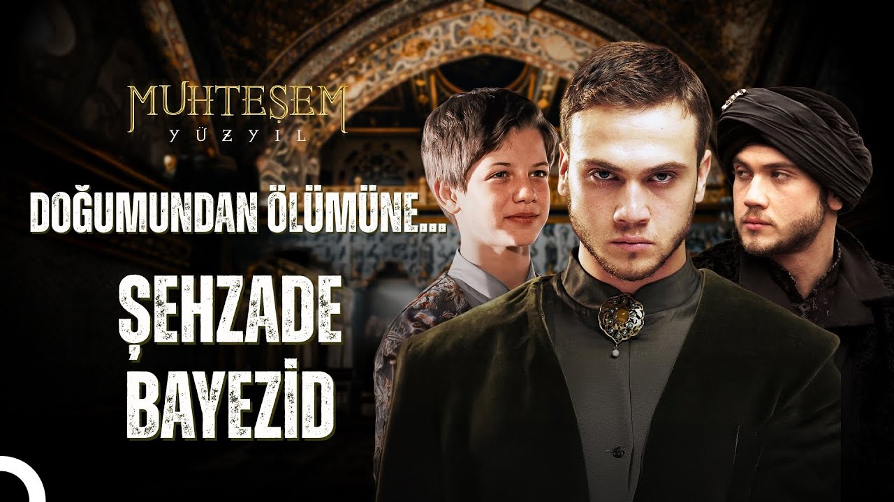 Baştan Sona Şehzade Bayezid'in Hikayesi | Osmanlı Tarihi