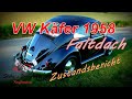 VW Faltdach Käfer Export von 1958   I   Zustandsbericht und Vorstellung