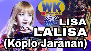 LISA - LALISA (Koplo Jaranan)