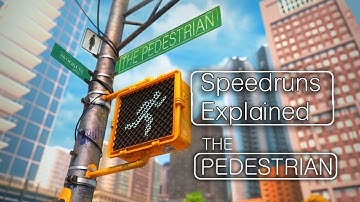 Speedruns Explained | The Pedestrian | Any%