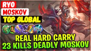 Real Hard Carry, 23 Kills Deadly Moskov [ Top Global Moskov ] ᴿʸᵒ - Mobile Legends Emblem And Build