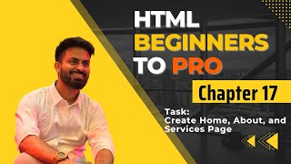 Famous Chapter 17 | Task: Create Home, About, and Services Pages | HTML Tutorial Net Worth