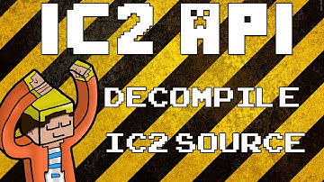 -=[IC2 API Tutorial]=- Decompiling IC2 Source