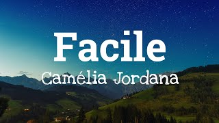 Camélia Jordana - Facile (Paroles)(Lyrics) Resimi