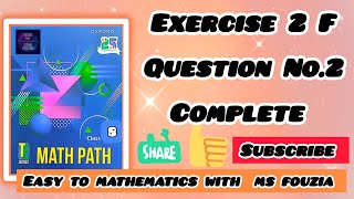 Exercise 2F Questions No.2 complete class 8 Oxford tseries math path with ms fouzia