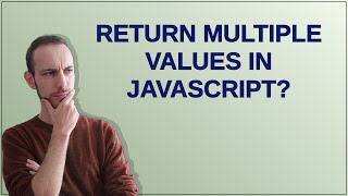 Famous Return multiple values in JavaScript? Profile