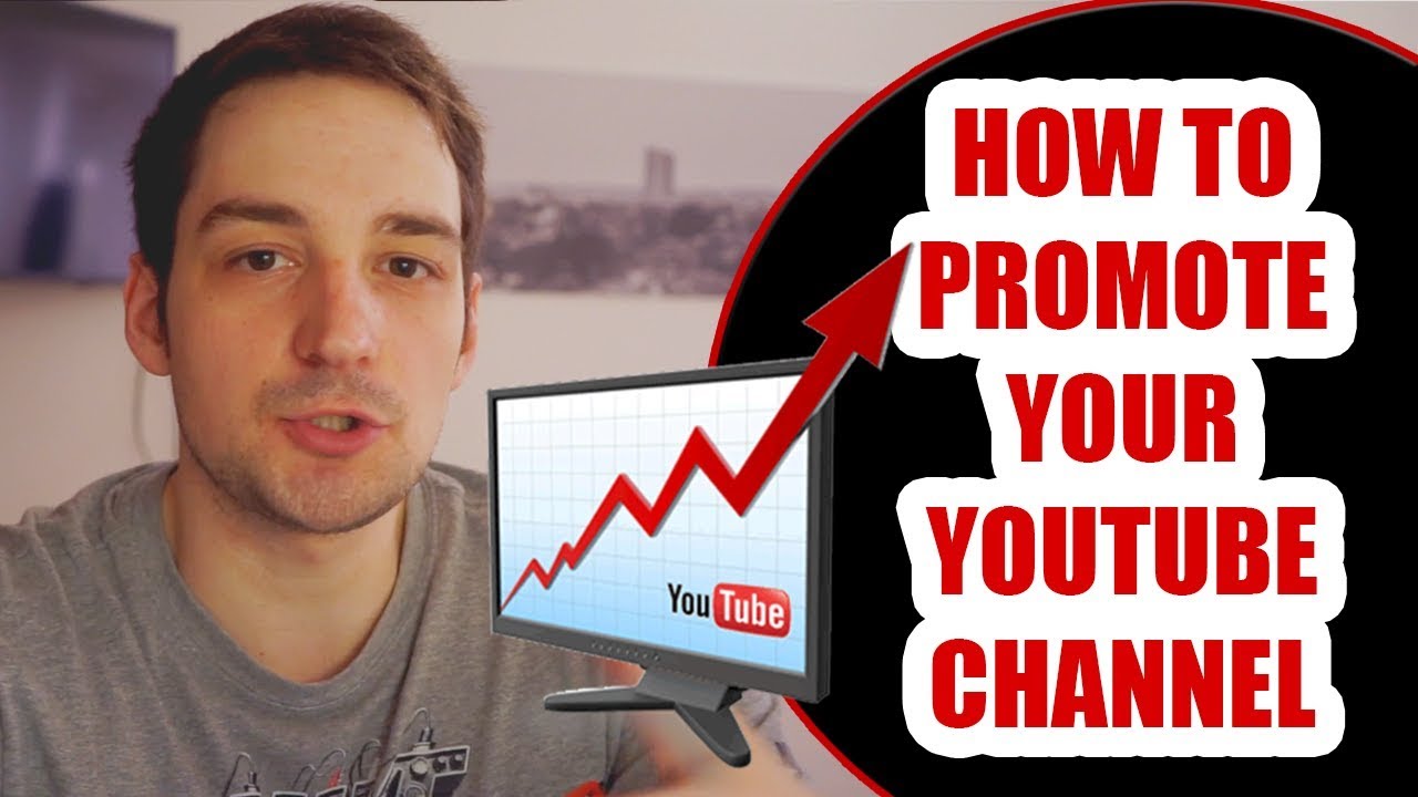 How To Promote Your Youtube Channel - 3 Ways To Promote Your Youtube Channel And Go Viral - YouTube