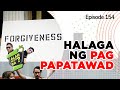 Alam Niyo Ba? Episode 154 | Forgiveness Therapy