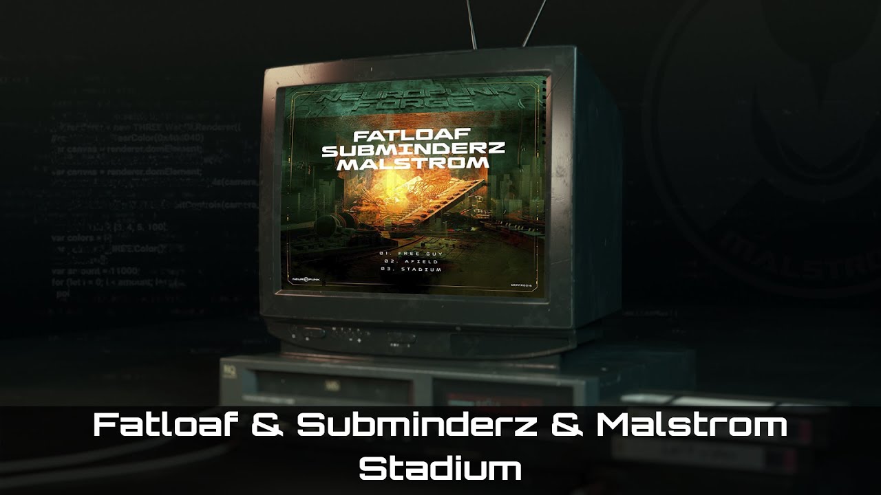 Fatloaf & Subminderz & Malstrom - Stadium