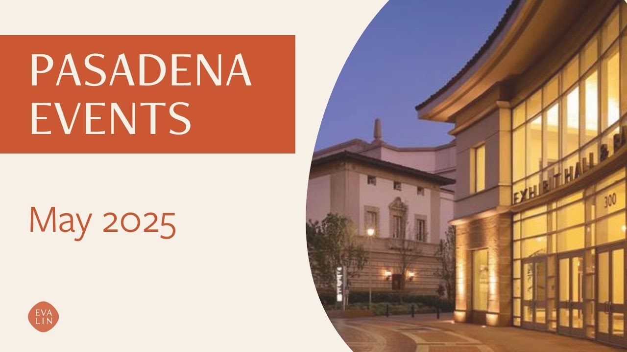 Pasadena Community Events | May 2025 - YouTube
