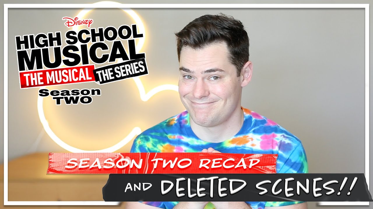 MY DELETED SCENES! HSMTMTS Season 2 RECAP