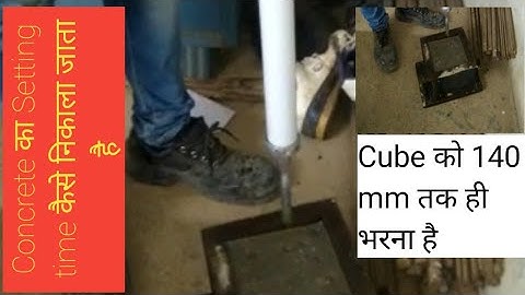 Initial & final setting time of concrete