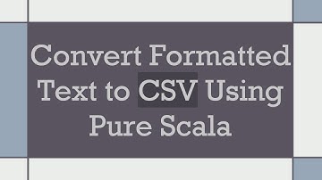 Convert Formatted Text to CSV Using Pure Scala