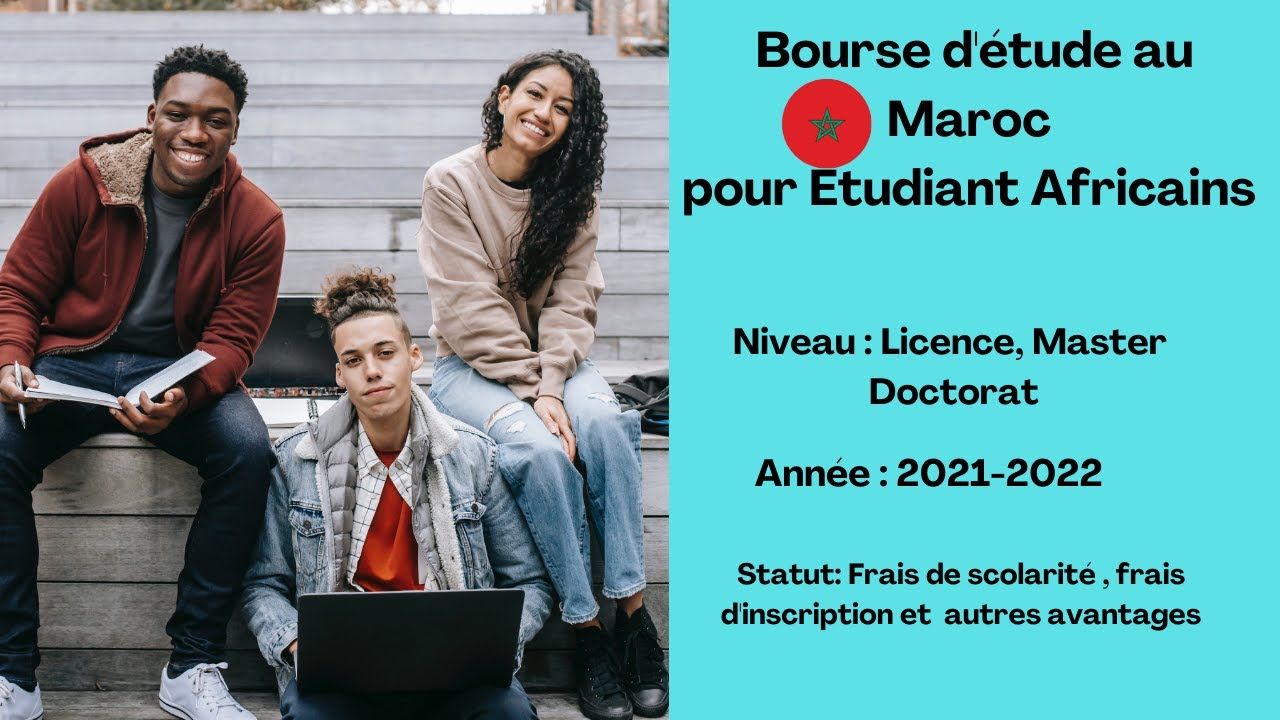 Bourse D Etude Au Maroc Pour Etudiants Africains 2021 2022 Liste Des Universites Et Documents Youtube