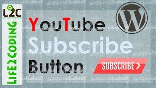 How to Add YouTube Subscribe Button to Wordpress Manually or using Plugin by Life2Coding