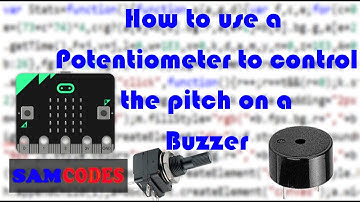How to use a potentiometer to set the pitch of a buzzer - microbit