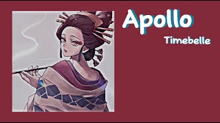 Apollo - Timebelle // 𝘚𝘭𝘰𝘸𝘦𝘥 𝘙𝘦𝘷𝘦𝘳𝘣