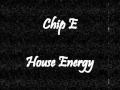 Chip e  house energy