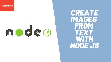 Learn how to Create Images from Text Using Node JS