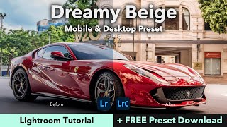 Dreamy Beige Lr Presets Tutorial + FREE Download Link | Lightroom 2021 screenshot 4