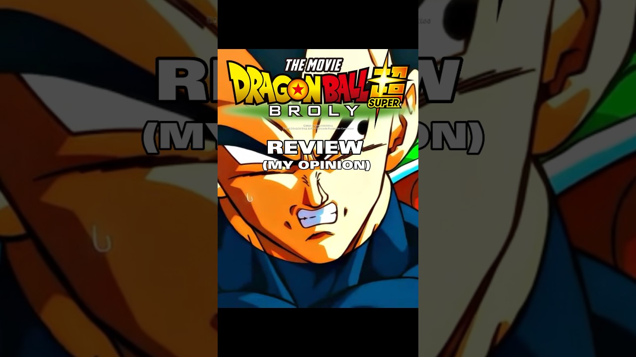 Dbs Broly Review Dbs Broly Review