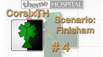 CorsixTH - Scenario: Finisham - Part 4: The End