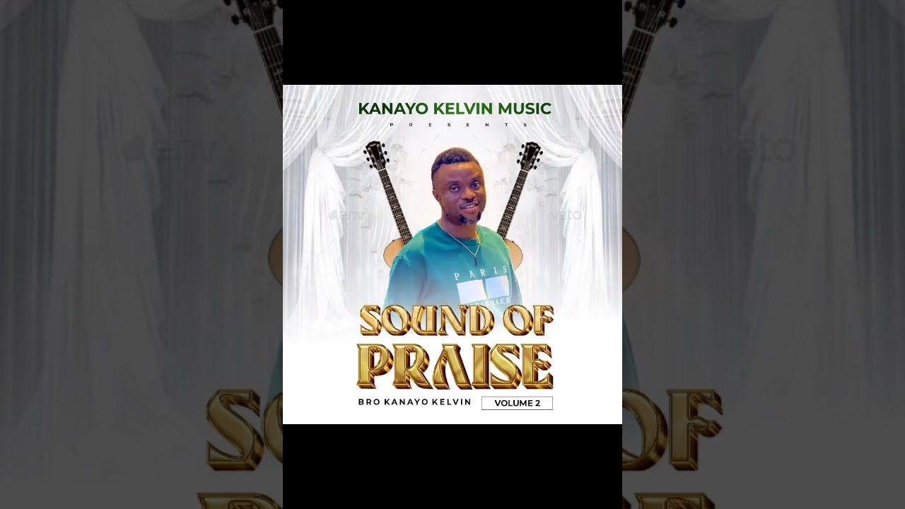 Sound of praise volume 2 BY KANAYO KELVIN 