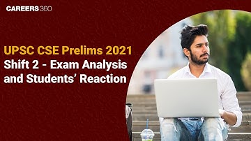 UPSC CSE Prelims 2021 - Shift 2 | Exam Analysis and Students’ Reaction
