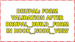Drupal: Form validation after drupal_build_form in hook_node_view