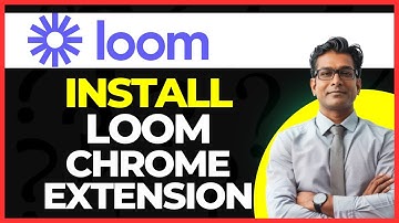 How to Install Loom Chrome Extension